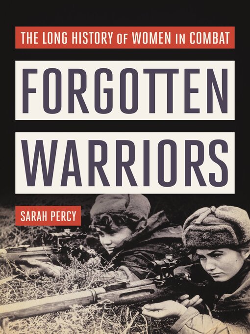 Title details for Forgotten Warriors by Sarah Percy - Wait list